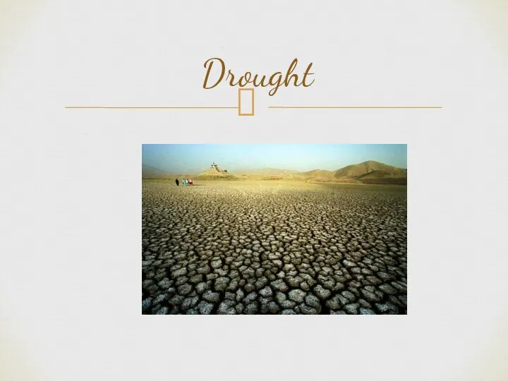 Drought