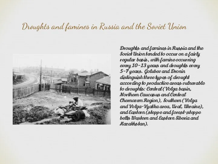 Droughts and famines in Russia and the Soviet Union Droughts and