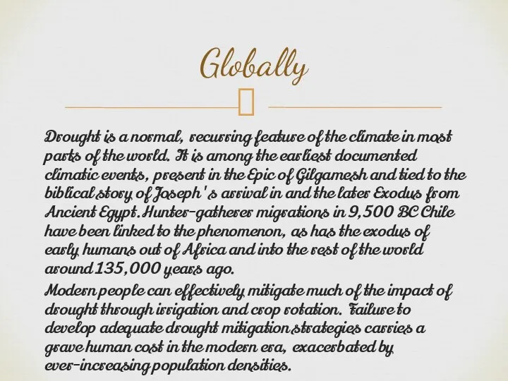 Drought is a normal, recurring feature of the climate in most