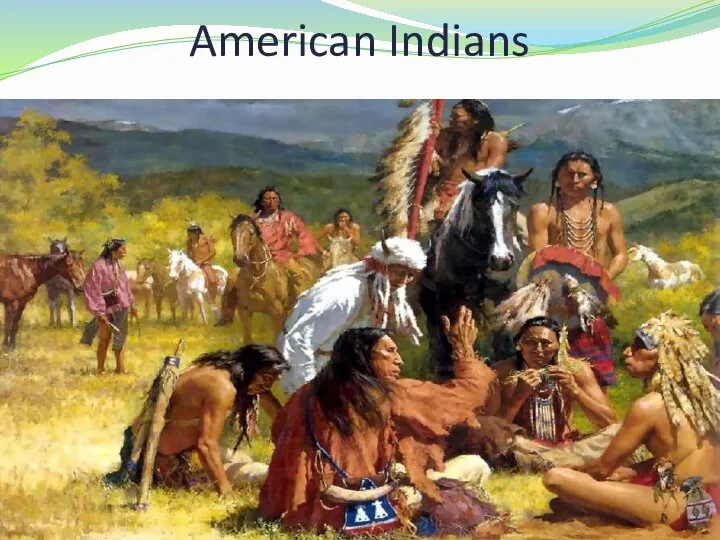 American Indians