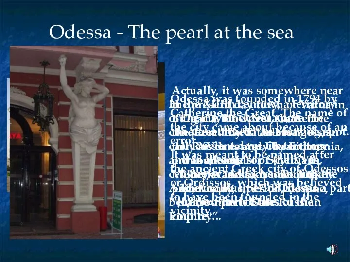 Odessa - The pearl at the sea On the Black Sea