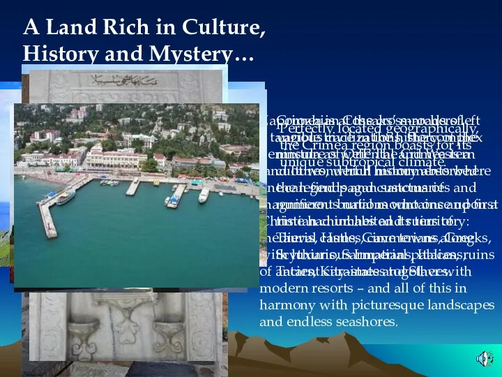 A Land Rich in Culture, History and Mystery… Crimea is at