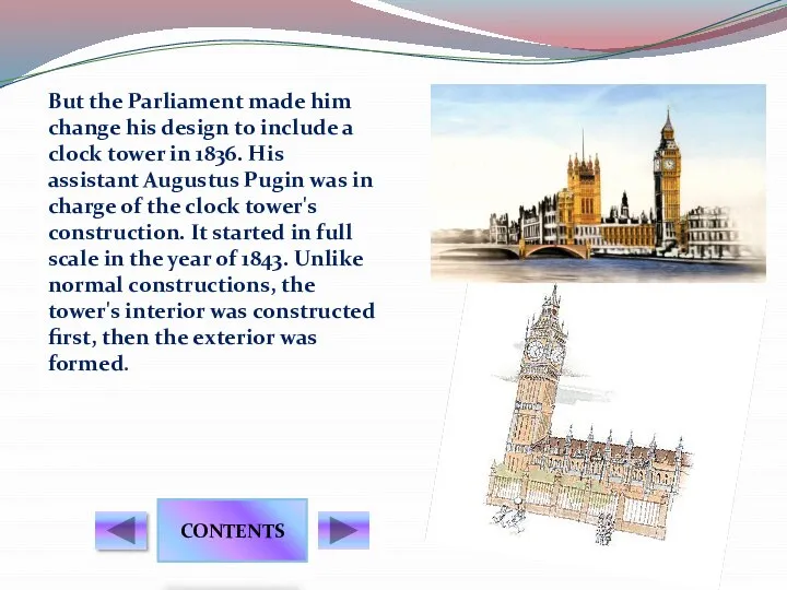 But the Parliament made him change his design to include a