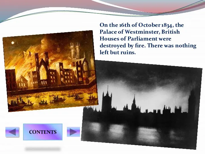 On the 16th of October 1834, the Palace of Westminster, British