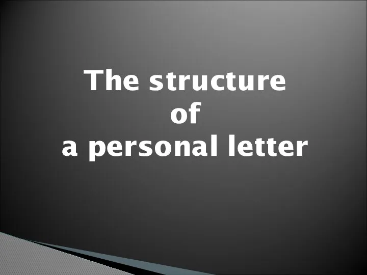 The structure of a personal letter