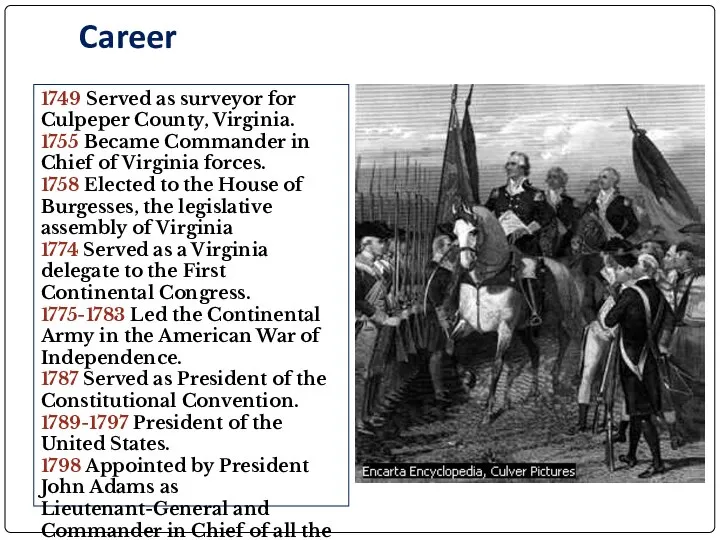 Career 1749 Served as surveyor for Culpeper County, Virginia. 1755 Became