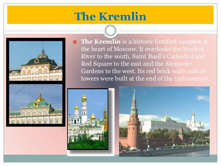 The Kremlin is a historic fortified complex at the heart of