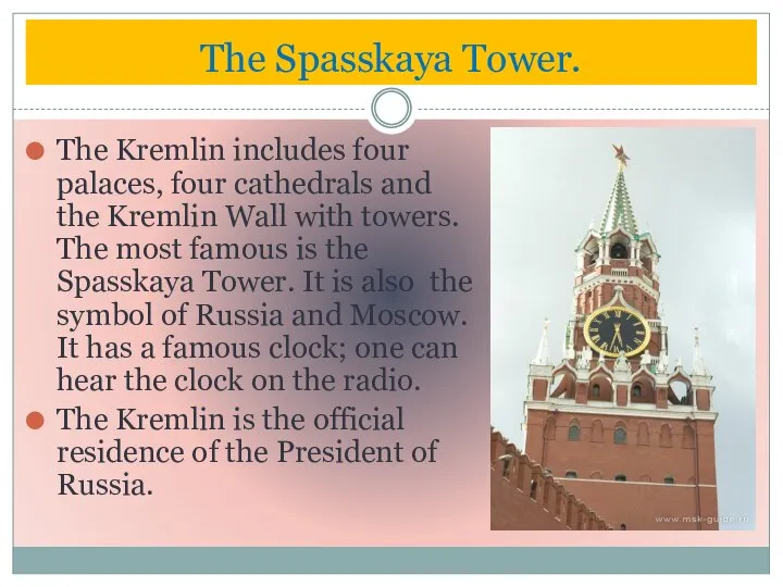 The Kremlin includes four palaces, four cathedrals and the Kremlin Wall