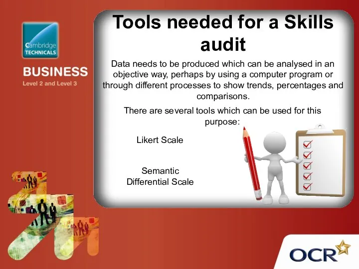 Tools needed for a Skills audit Data needs to be produced