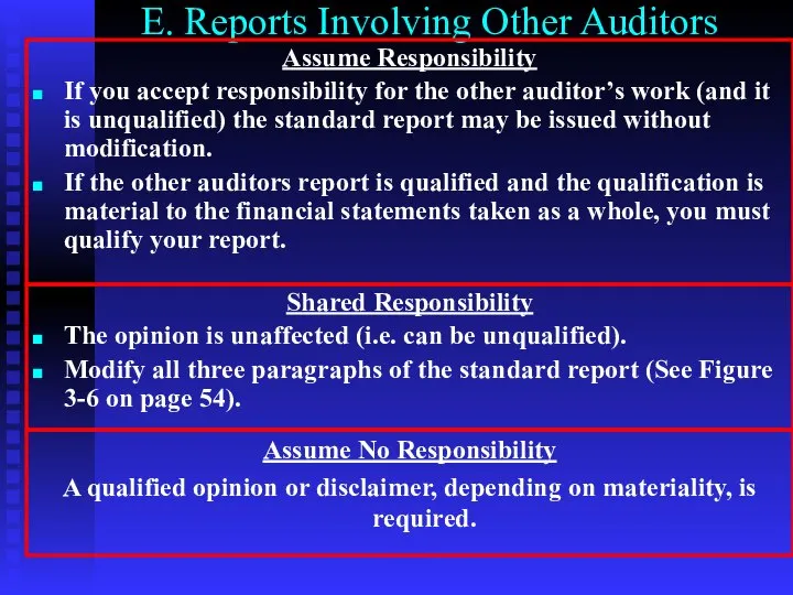 E. Reports Involving Other Auditors Assume Responsibility If you accept responsibility