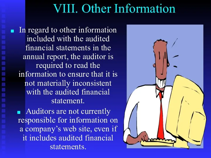 VIII. Other Information In regard to other information included with the