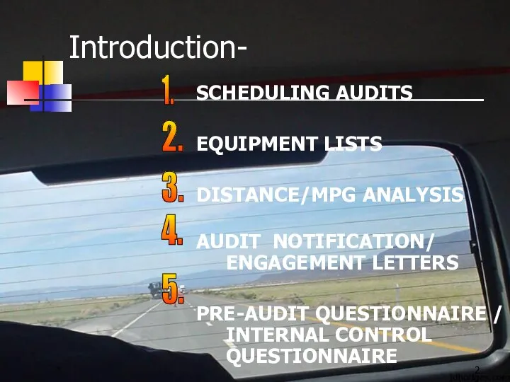 * Introduction- SCHEDULING AUDITS EQUIPMENT LISTS DISTANCE/MPG ANALYSIS AUDIT NOTIFICATION/ ENGAGEMENT