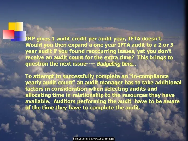 IRP gives 1 audit credit per audit year, IFTA doesn’t. Would