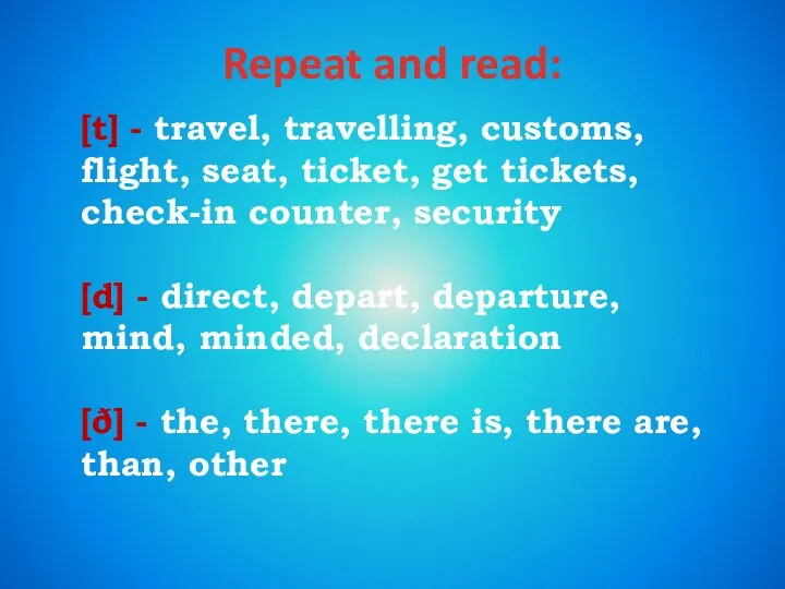 [t] - travel, travelling, customs, flight, seat, ticket, get tickets, check-in