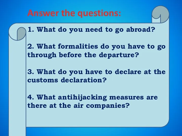 1. What do you need to go abroad? 2. What formalities