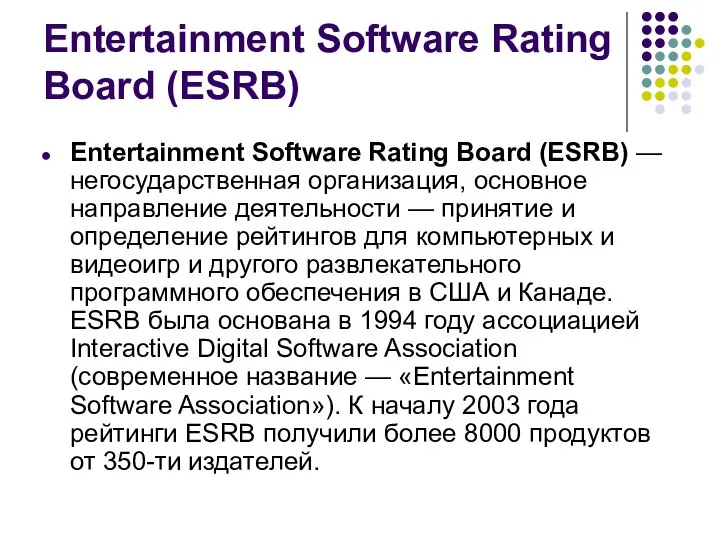 Entertainment Software Rating Board (ESRB) Entertainment Software Rating Board (ESRB) —