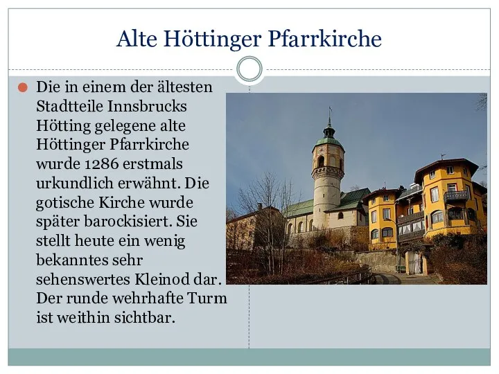 Alte Höttinger Pfarrkirche Die in einem der ältesten Stadtteile Innsbrucks Hötting