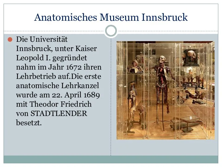 Anatomisches Museum Innsbruck Die Universität Innsbruck, unter Kaiser Leopold I. gegründet