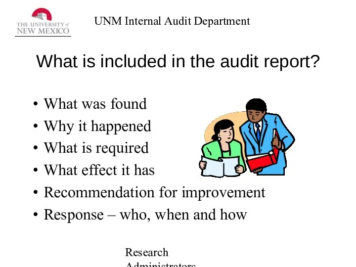 Research Administrators Network What is included in the audit report? What