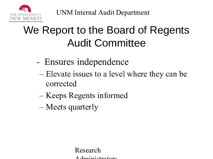 Research Administrators Network We Report to the Board of Regents Audit