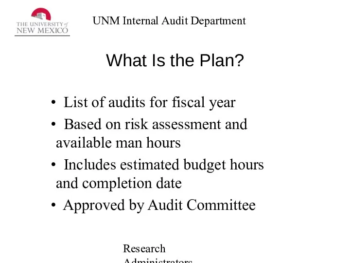 Research Administrators Network What Is the Plan? List of audits for