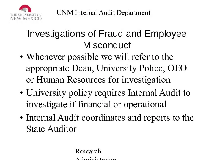 Research Administrators Network Investigations of Fraud and Employee Misconduct Whenever possible