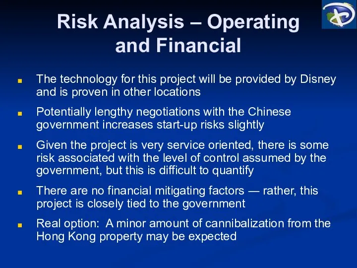 Risk Analysis – Operating and Financial The technology for this project