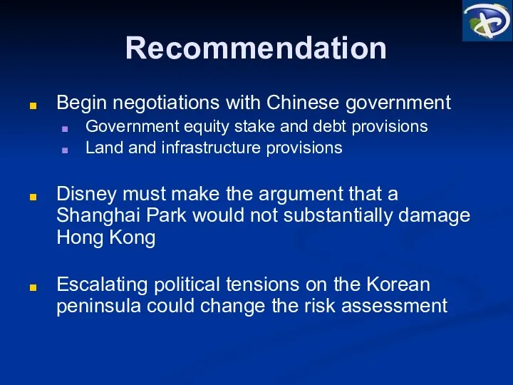 Recommendation Begin negotiations with Chinese government Government equity stake and debt