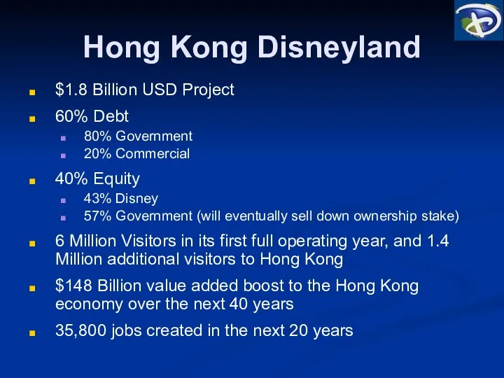 Hong Kong Disneyland $1.8 Billion USD Project 60% Debt 80% Government