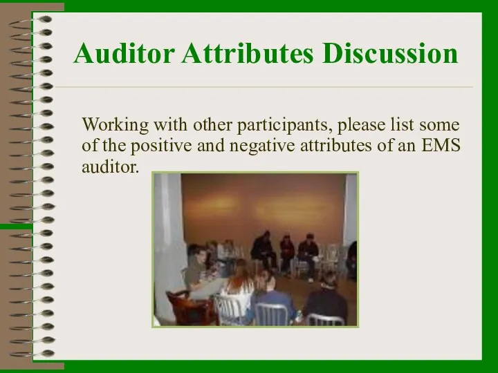 Auditor Attributes Discussion Working with other participants, please list some of