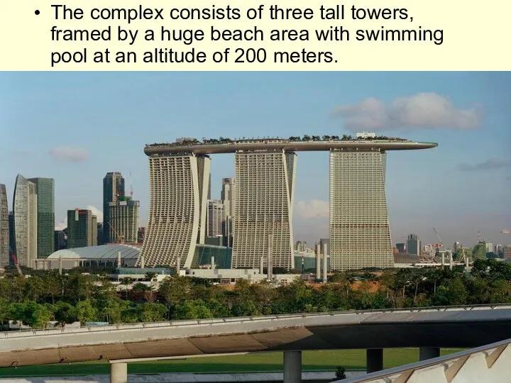 The complex consists of three tall towers, framed by a huge