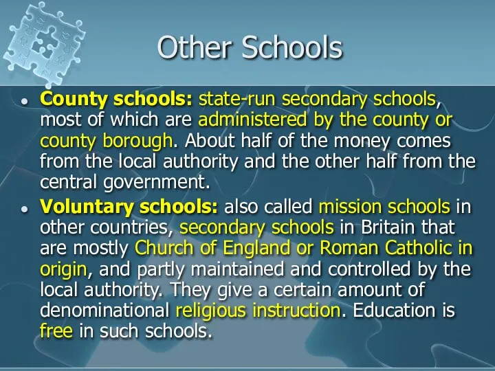 Other Schools County schools: state-run secondary schools, most of which are