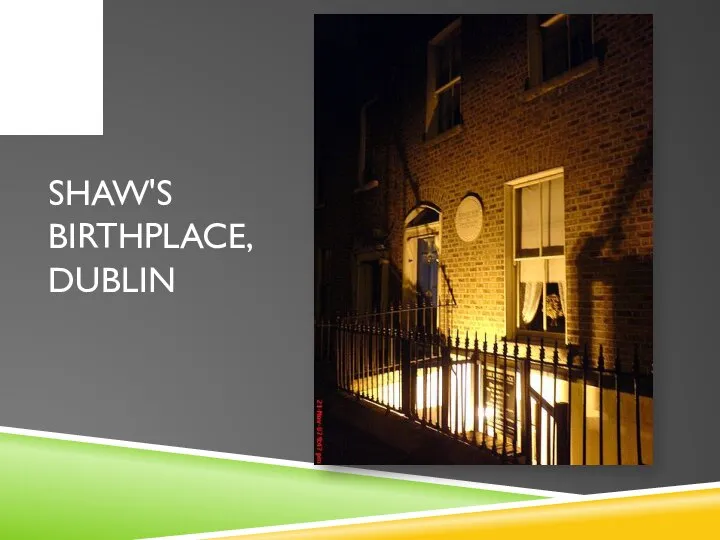 Shaw's birthplace, Dublin