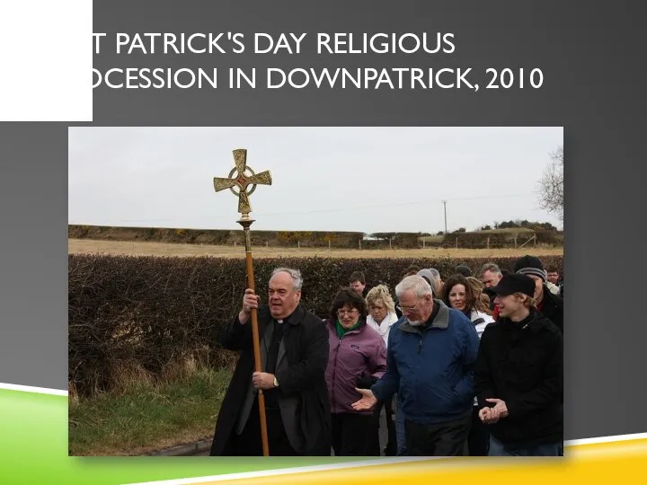 A St Patrick's Day religious procession in Downpatrick, 2010