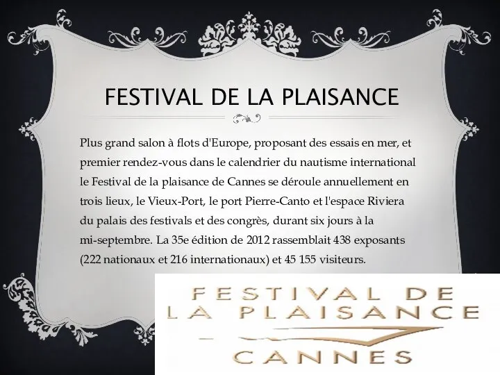 Festival de la plaisance Plus grand salon à flots d'Europe, proposant