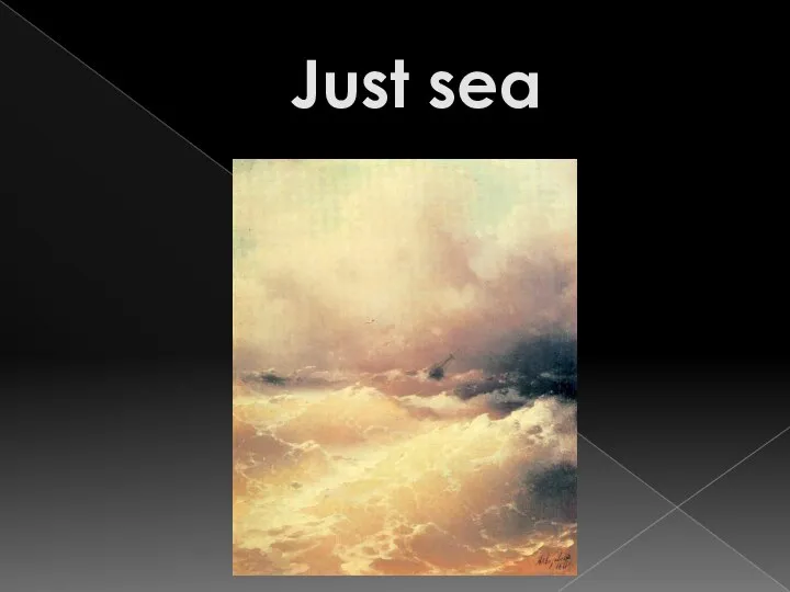 Just sea