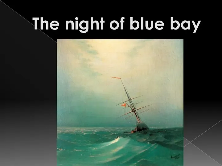 The night of blue bay