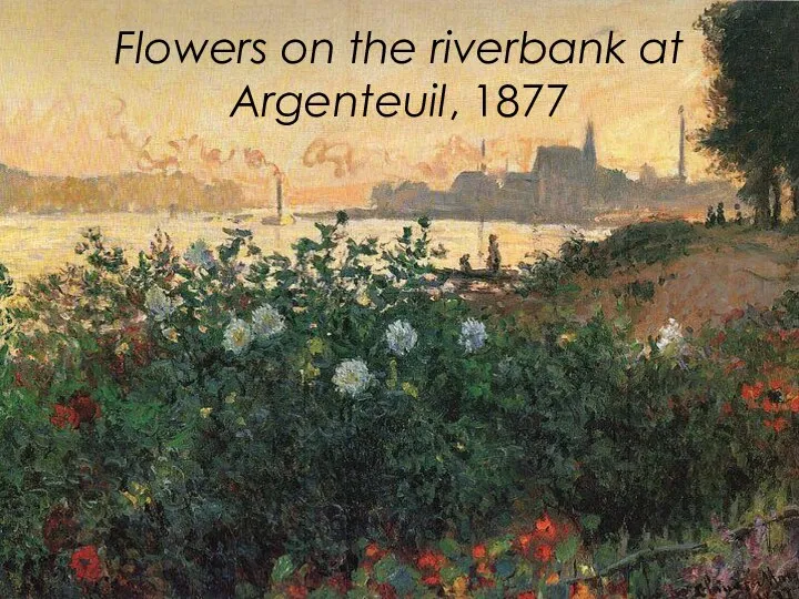 Flowers on the riverbank at Argenteuil, 1877