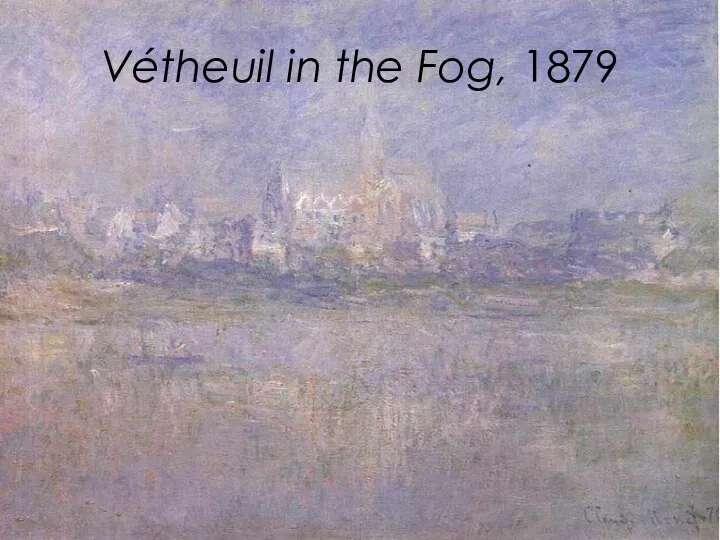 Vétheuil in the Fog, 1879