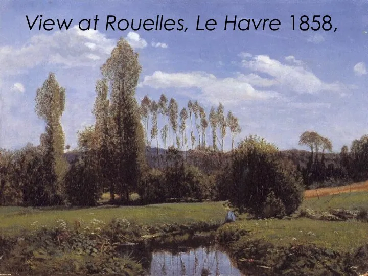 View at Rouelles, Le Havre 1858,