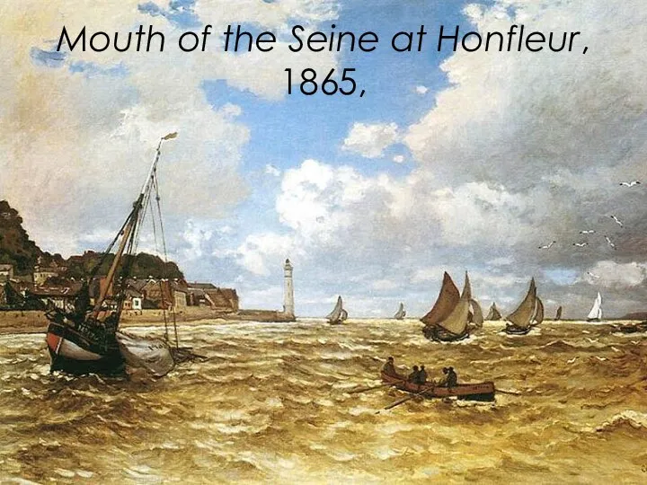 Mouth of the Seine at Honfleur, 1865,