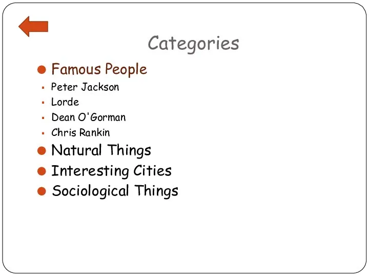 Categories Famous People Peter Jackson Lorde Dean O'Gorman Chris Rankin Natural Things Interesting Cities Sociological Things