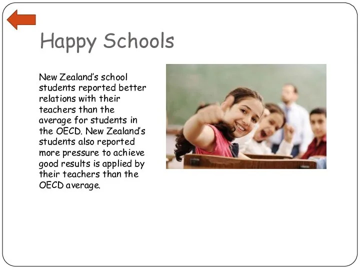 Happy Schools New Zealand’s school students reported better relations with their