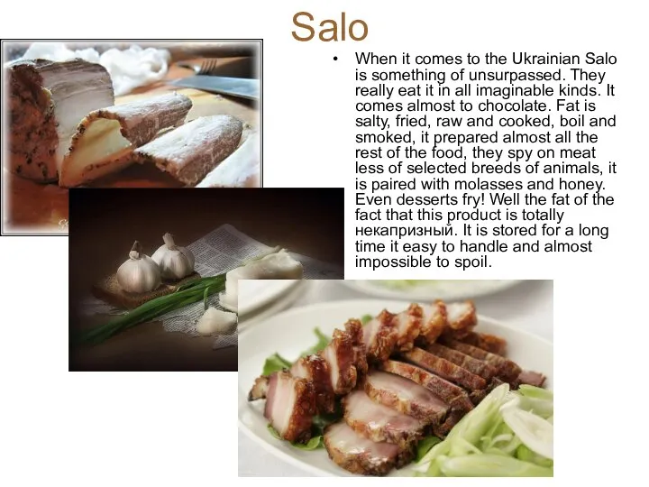 Salo When it comes to the Ukrainian Salo is something of