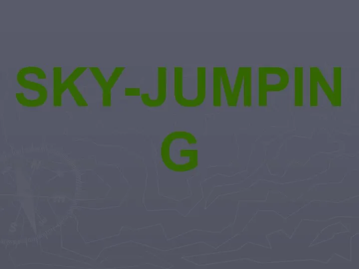 SKY-JUMPING