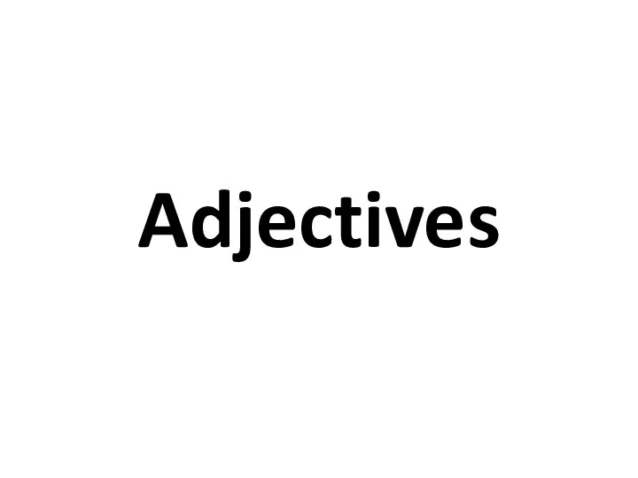 Adjectives