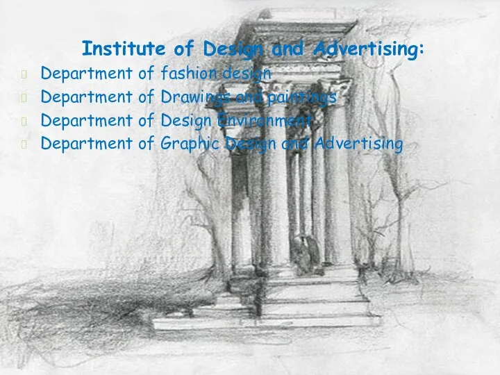 Institute of Design and Advertising: Department of fashion design Department of