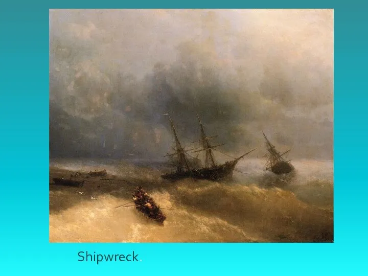 Shipwreck.