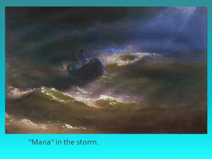 "Maria" in the storm.