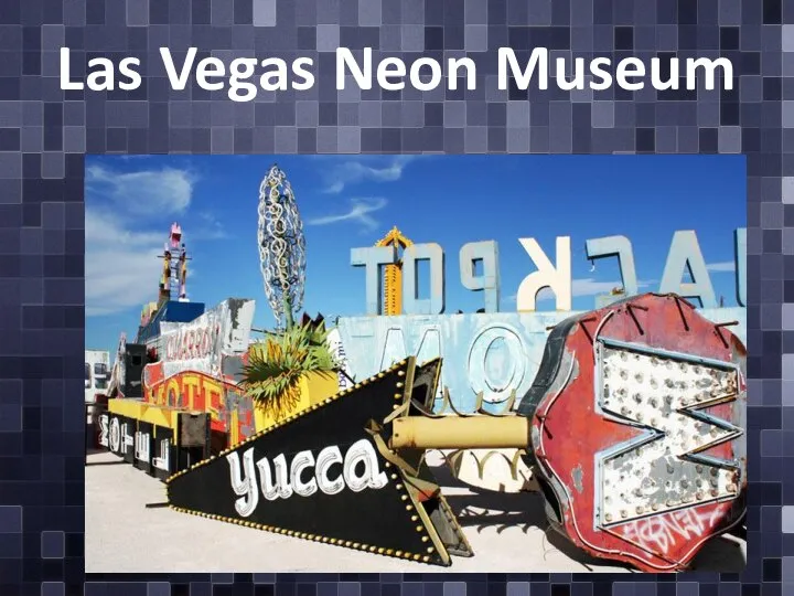 Las Vegas Neon Museum